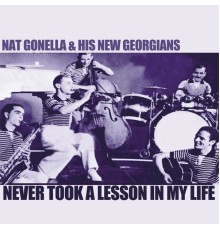 Nat Gonella & His New Georgians - Never Took a Lesson in My Life