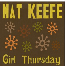 Nat Keefe - Girl Thursday