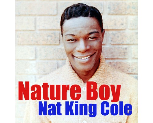 Nat King Cole - Nature Boy