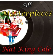 Nat King Cole - All Masterpieces