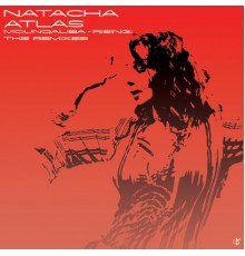 Natacha Atlas - Mounqaliba - Rising: The Remixes