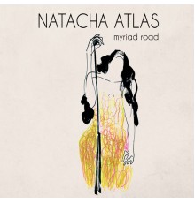 Natacha Atlas - Myriad Road