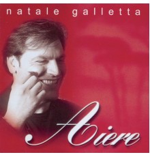 Natale Galletta - Aiere