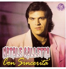 Natale Galletta - Con sincerita'