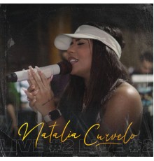 Natalia Curvelo - Live #2 (En Vivo)
