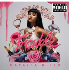 Natalia Kills - Trouble