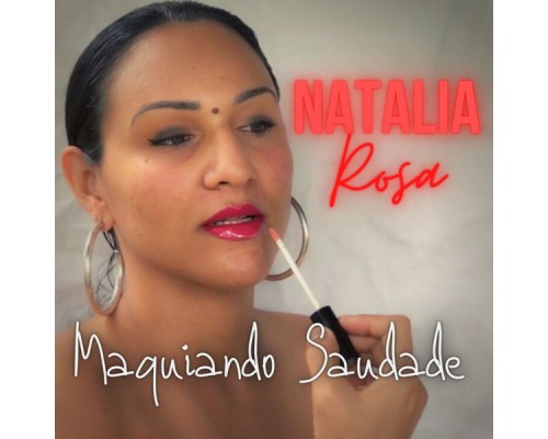 Natalia Rosa - Maquiando Saudade