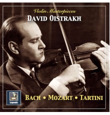 Natalia Tsertsalova, Lev Oborin, David Oistrakh - Violin Masterpieces: Oistrakh Plays Bach, Mozart & Tartini