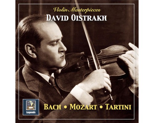 Natalia Tsertsalova, Lev Oborin, David Oistrakh - Violin Masterpieces: Oistrakh Plays Bach, Mozart & Tartini