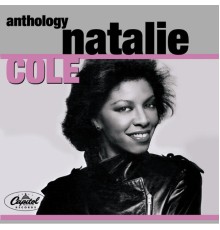 Natalie Cole - Natalie Cole Anthology