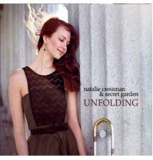 Natalie Cressman & Secret Garden - Unfolding