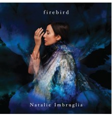 Natalie Imbruglia - Firebird