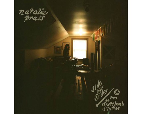 Natalie Prass - Side By Side - Live At The Spacebomb Studios (Live At Spacebomb Studios) Natalie Prass - Side By Side - Live At The Spacebomb Studios (Live At Spacebomb Studios)