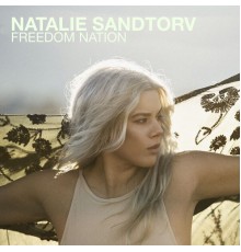 Natalie Sandtorv - Freedom Nation