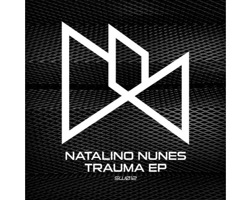 Natalino Nunes - Trauma EP