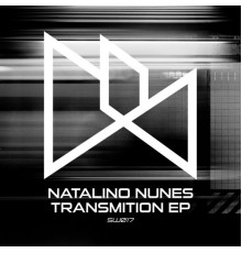 Natalino Nunes - Transmition EP