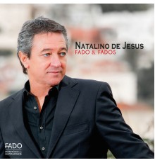 Natalino de Jesus - Fado & Fados