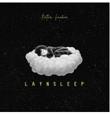 Natan Farhan - Lay n Sleep