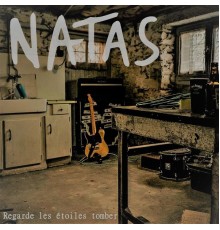 Natas - Regarde les étoiles tomber