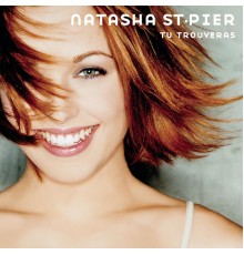 Natasha St-Pier - Tu Trouveras