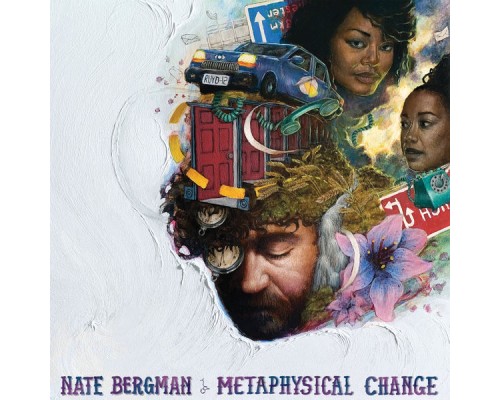 Nate Bergman - Metaphysical Change