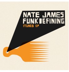 Nate James - Funkdefining - EP