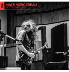 Nate Mercereau - Joy Techniques