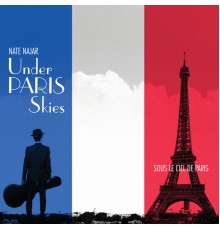 Nate Najar - Under Paris Skies