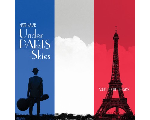 Nate Najar - Under Paris Skies