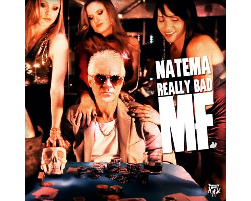 Natema - Really Bad MF