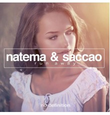 Natema & Saccao - Run Away