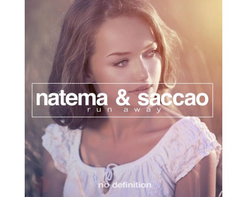 Natema & Saccao - Run Away