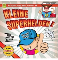 Nathan - Kleine Superhelden!