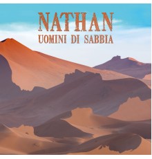 Nathan - Uomini di sabbia