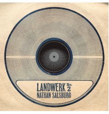 Nathan Salsburg - Landwerk No. 2