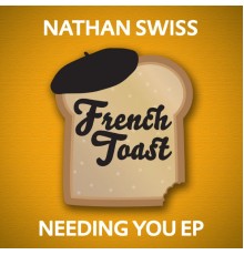 Nathan Swiss - Needing You EP