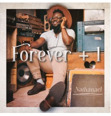 Nathanael - Forever + 1