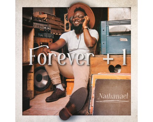 Nathanael - Forever + 1