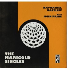 Nathaniel Rateliff - The Marigold Singles