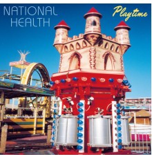 National Health - Playtime