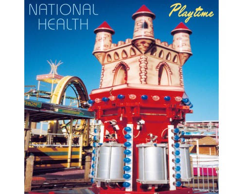 National Health - Playtime