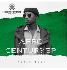 Nativ Boii - Afro Century