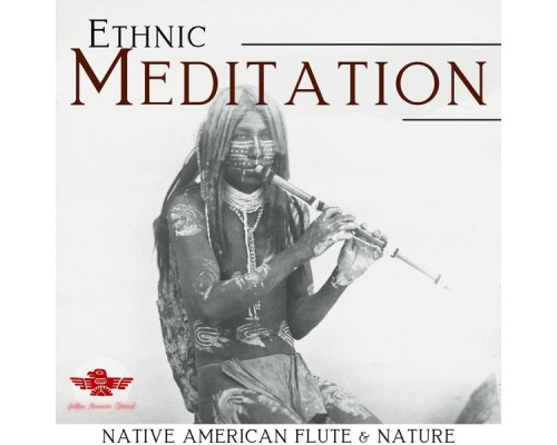 Native American Channel, AP - Ethnic Meditation - Native American Flute & Nature Native American Channel, AP - Ethnic Meditation - Native American Flute & Nature