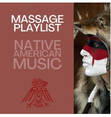 Native American Flute Zone, AP - Massage Playlist, Native American Music