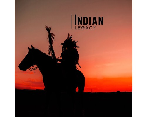 Native American Music Consort, Native American Music World and Native Flute American Music Consort - Indian Legacy (Indigenous Music of North America for Native American Heritage Day 2022) Native American Music Consort, Native American Music World and Native Flute American Music Consort - Indian Legacy (Indigenous Music of North America for Native American Heritage Day 2022)