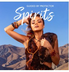 Native American Music Consort, Native Classical Sounds and Native Shamanic World - Guided by Protector Spirits (Native American Music, Spiritual Guidance)