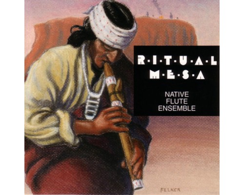 Native Flute Ensemble - Ritual Mesa