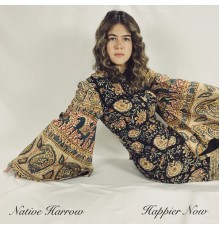 Native Harrow - Happier Now