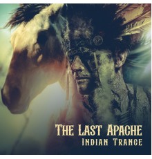 Native World Group, African Music Drums Collection and Native Meditation Zone - The Last Apache (Indian Trance, Flutes and Drums for Shamanic Rituals and Meditation)