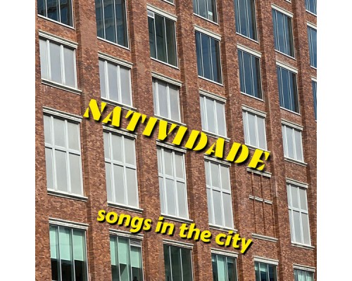 Natividade - Songs in the City